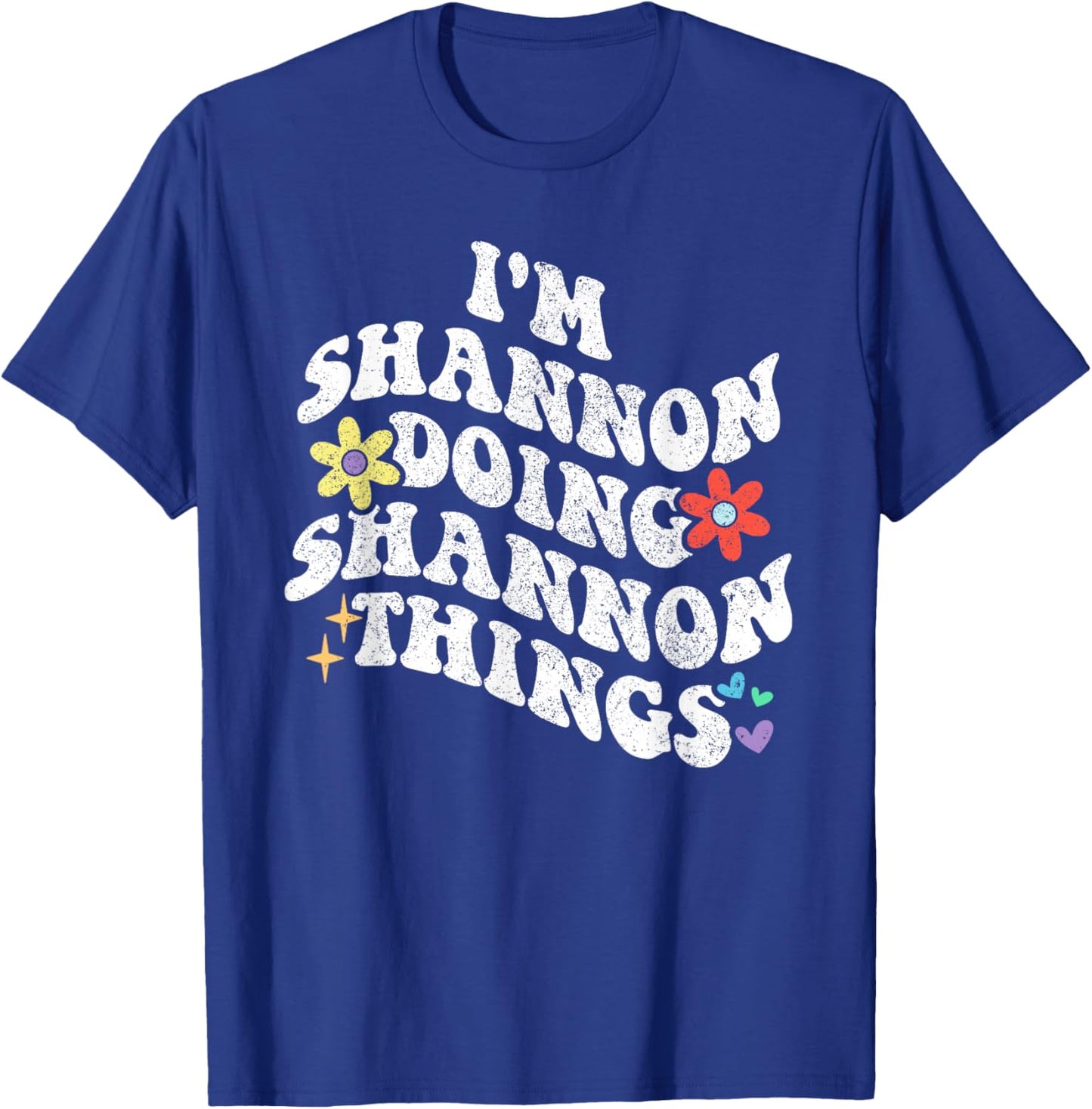 Retro Groovy Im SHANNON Doing SHANNON Things Funny Mother's T-Shirt - T-Shirt | Royal