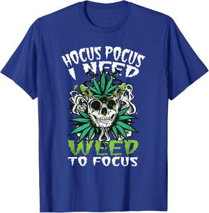 Hocus Pocus I Need Weed To Focus Funny Weed Halloween T-Shirt - T-Shirt | Royal