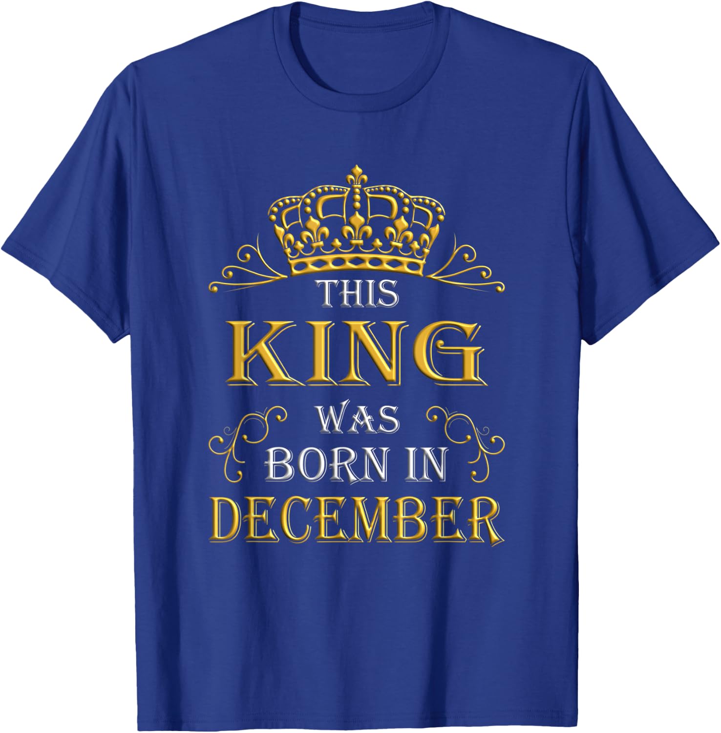 This King Was Born In December - December Is My Birthday T-Shirt - T-Shirt | Royal