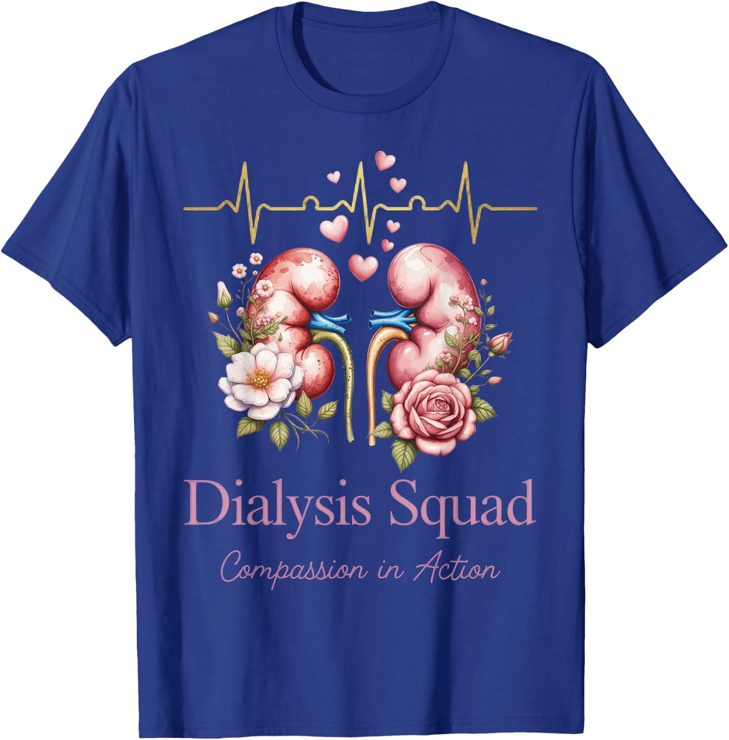 Dialysis Squad Compassionate Healthcare Team Heartbeat T-Shirt - T-Shirt | Royal