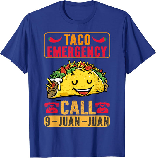 Funny Taco Emergency Cinco de Mayo Men Women Fiesta Mexican T-Shirt - T-Shirt | Royal