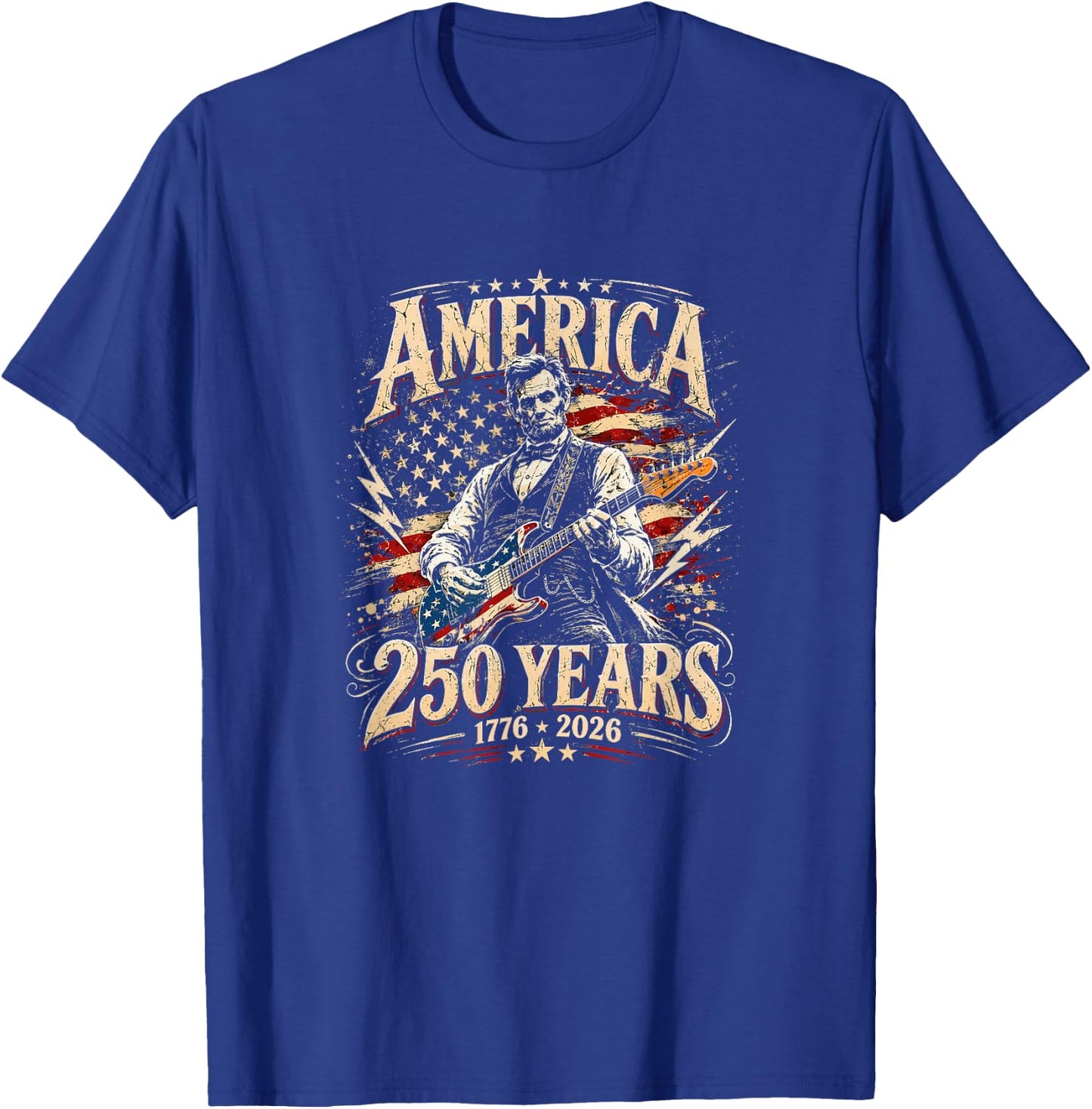 Abraham Lincoln Playing Guitar 4th July 250th Anniversary T-Shirt - T-Shirt | Royal