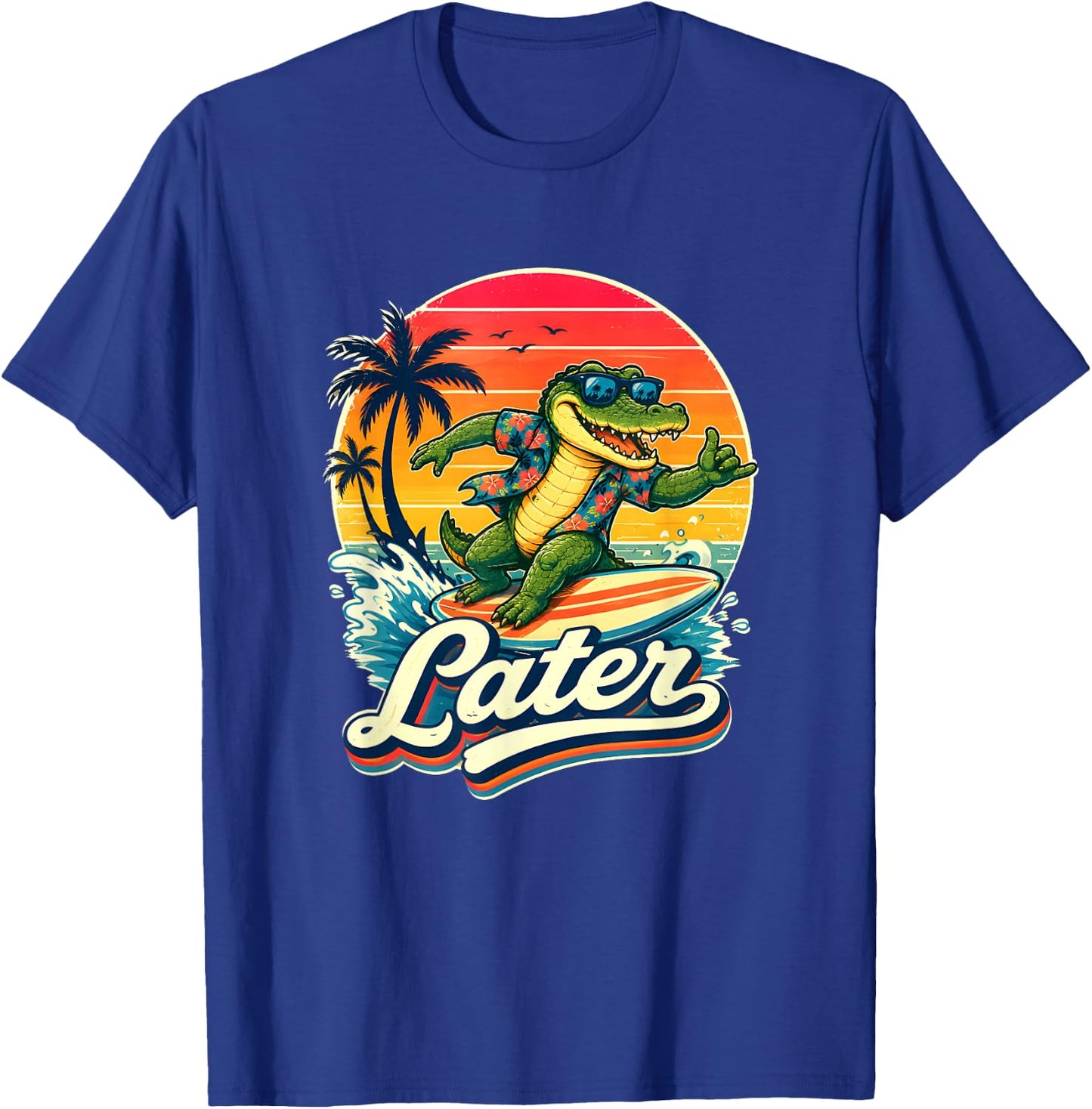Later Gator Teacher Alligator Last Day of School T-Shirt - T-Shirt | Royal