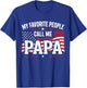 My Favorite People Call Me Papa USA Flag T-Shirt - T-Shirt | Royal