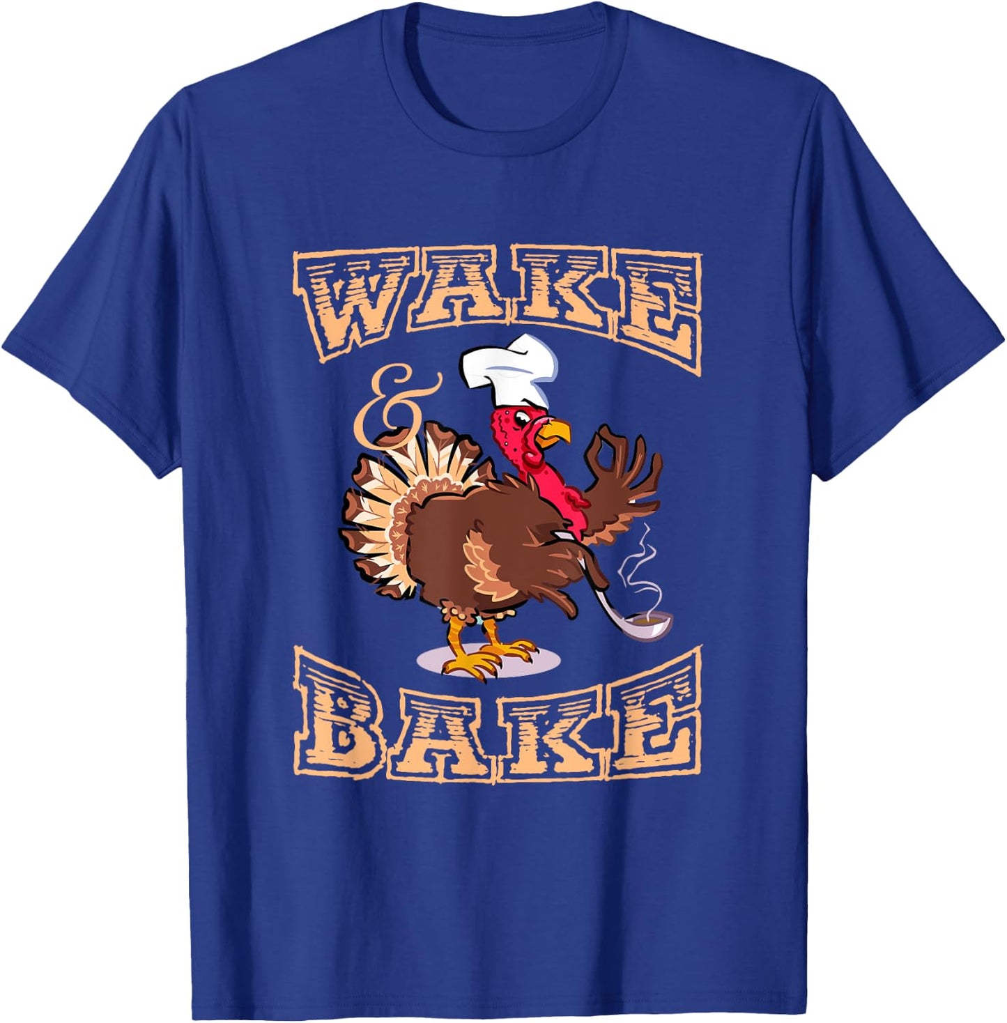 Funny Turkey Wake and Bake Thanksgiving For Kids T-Shirt - T-Shirt | Royal