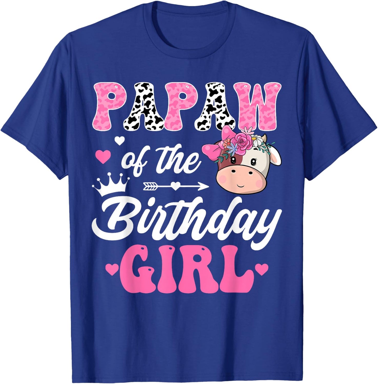 Papaw Of The Birthday Girl Farm Cow 1St Birthday Girl T-Shirt - T-Shirt | Royal