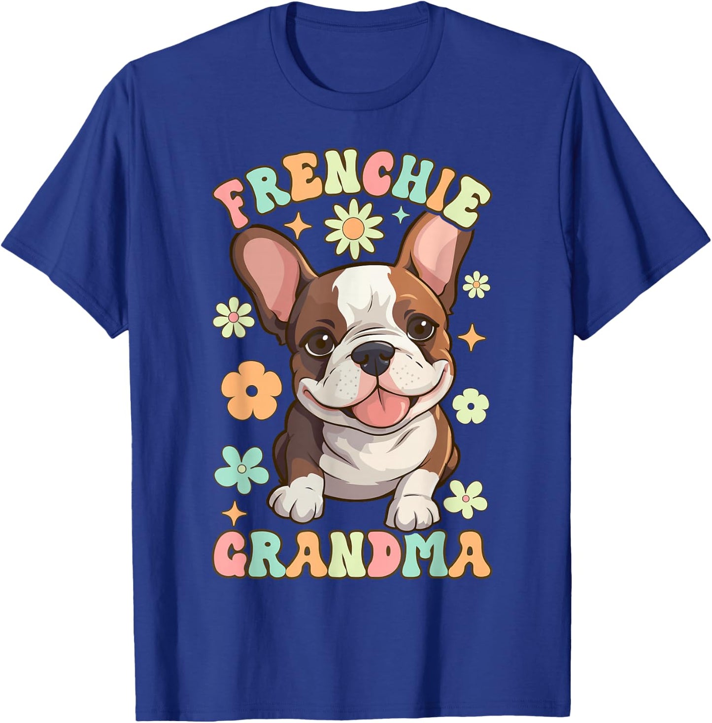 Frenchie Grandma Groovy Female Bulldog Lover French Bulldog T-Shirt - T-Shirt | Royal