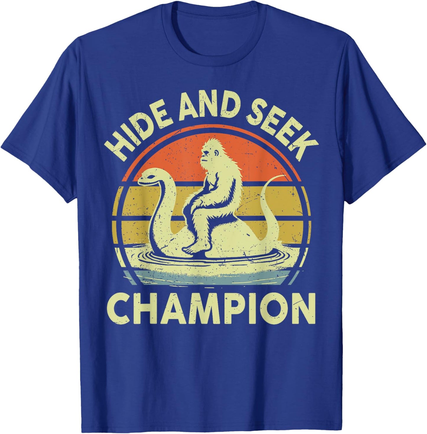 Sasquatch Hide Seek World Champion Bigfoot Lochness Nessie T-Shirt - T-Shirt | Royal