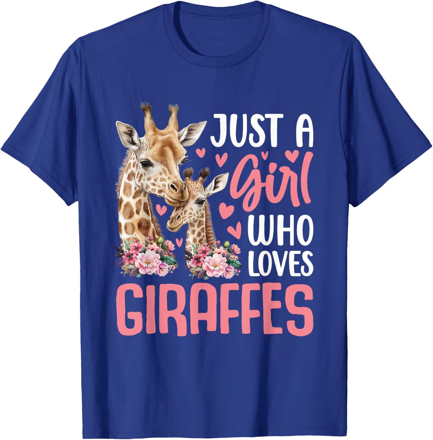 Cute Just A Girl Who Loves Giraffes Giraffe Animal Lover T-Shirt - T-Shirt | Royal