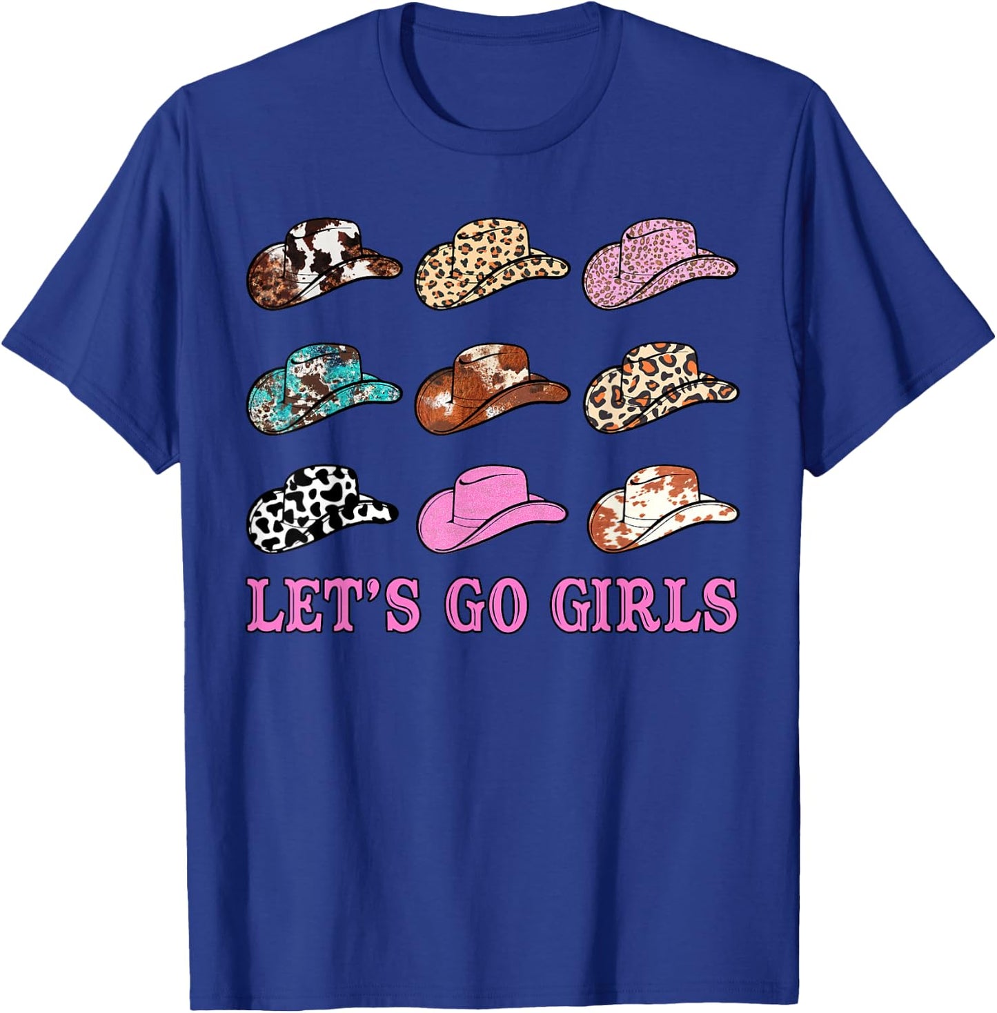 Let's Go Girls Leopard Western Cowgirl Hats Bachelorette T-Shirt - T-Shirt | Royal