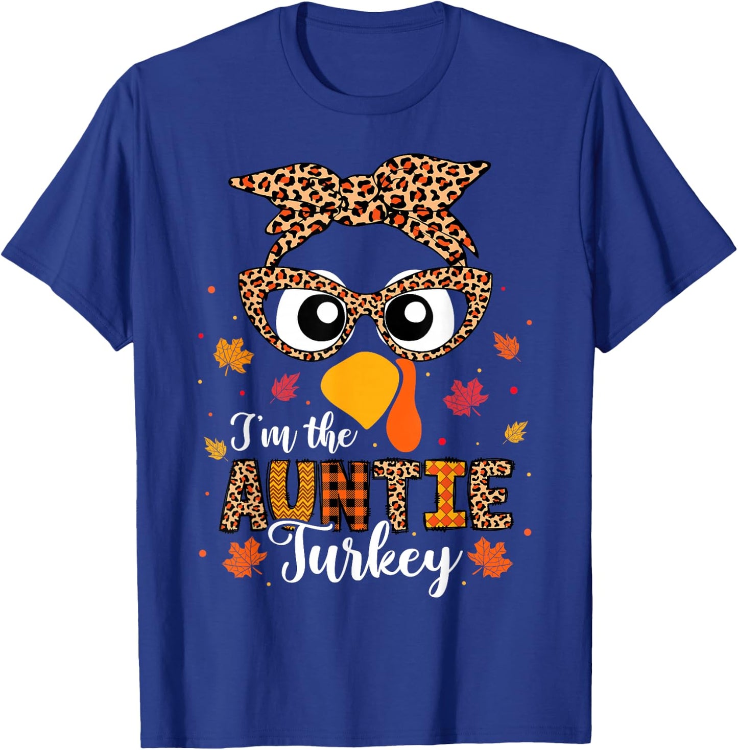 I'm the Auntie Turkey Matching Family Thanksgiving 2024 T-Shirt - T-Shirt | Royal