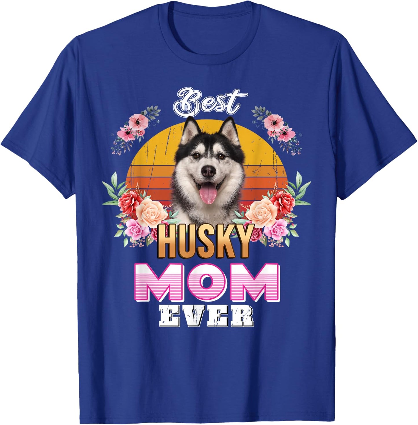 Vintage Best Husky Mom Ever Mothers Day For Dog Mom T-Shirt - T-Shirt | Royal