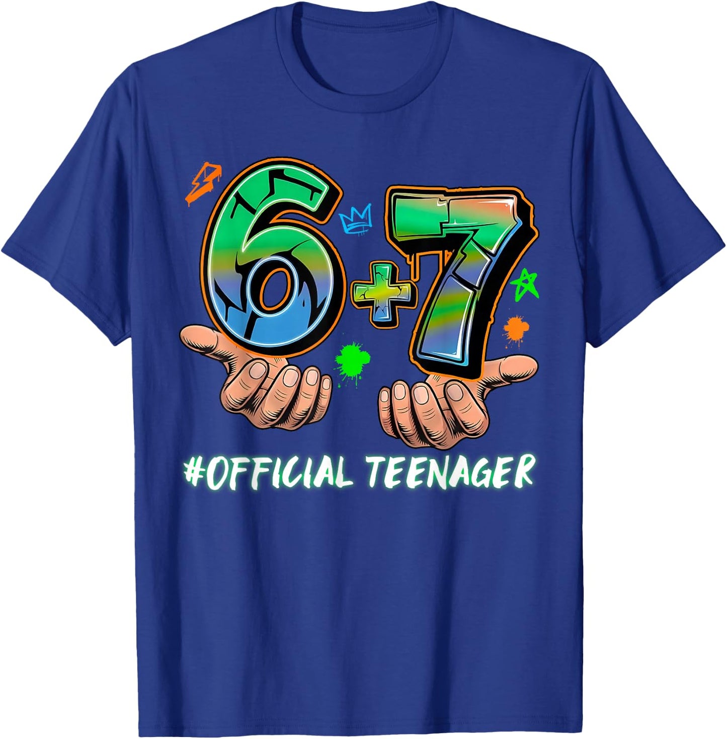 6+7 Offizielle Teenager 13. Geburtstag Sechs Sieben 6 7 Meme Hände T-Shirt - T-Shirt | Royal