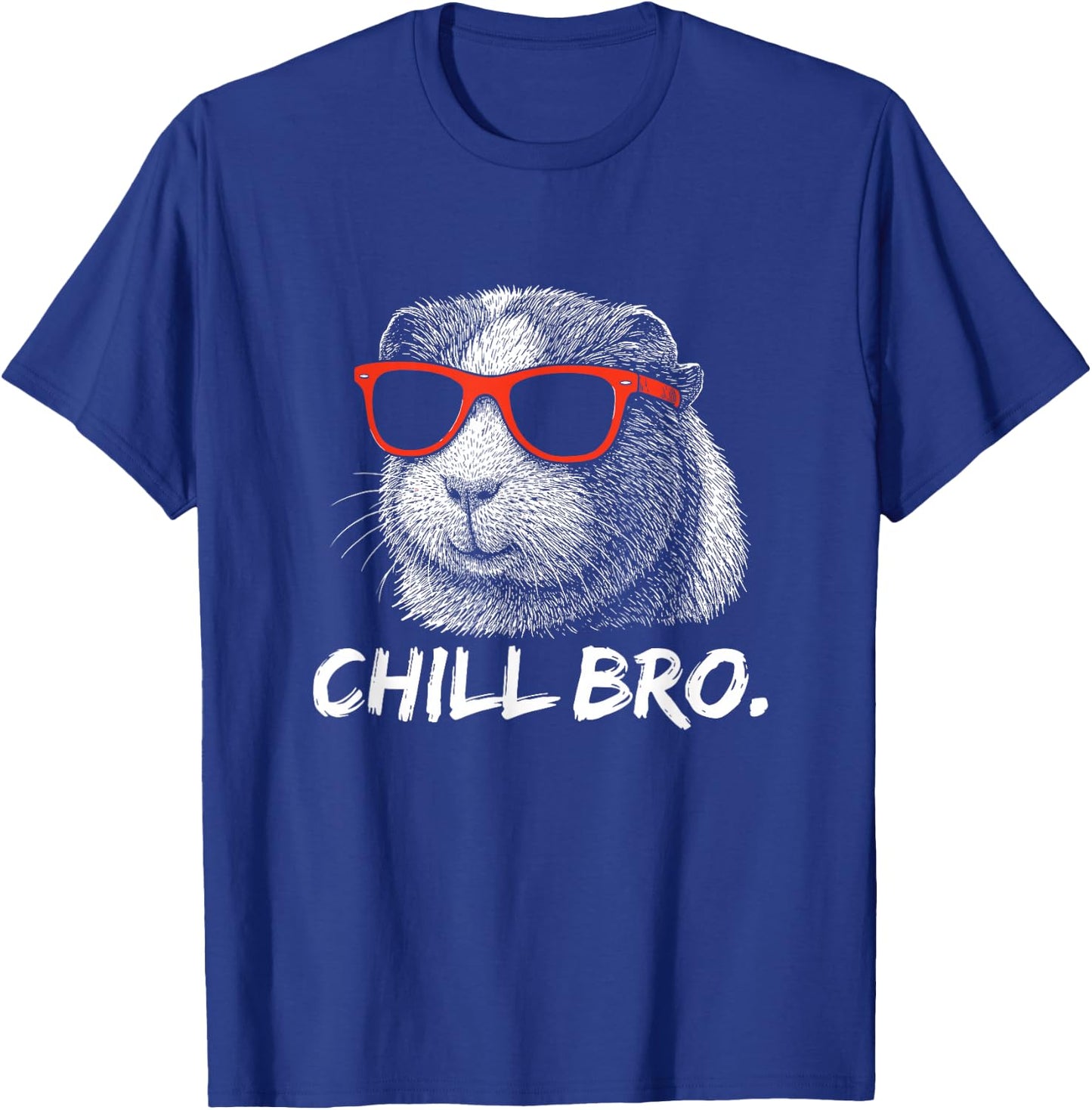 Chill Bruh – Lustiger Meerschweinchen Mit Sonnenbrille T-Shirt - T-Shirt | Royal