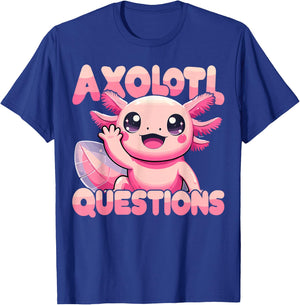Kawaii I Axolotl Questions Funny Axolotl T-Shirt - T-Shirt | Royal