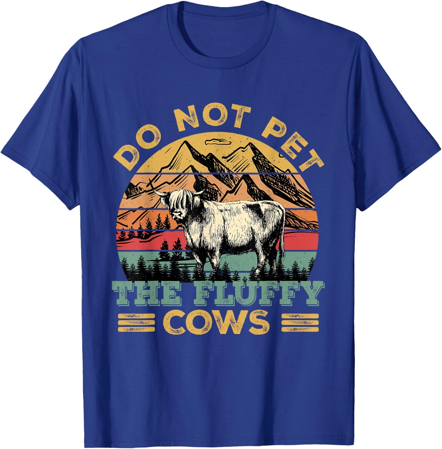 Do Not Pet the Fluffy Cows Bison Yellowstone National Park T-Shirt - T-Shirt | Royal