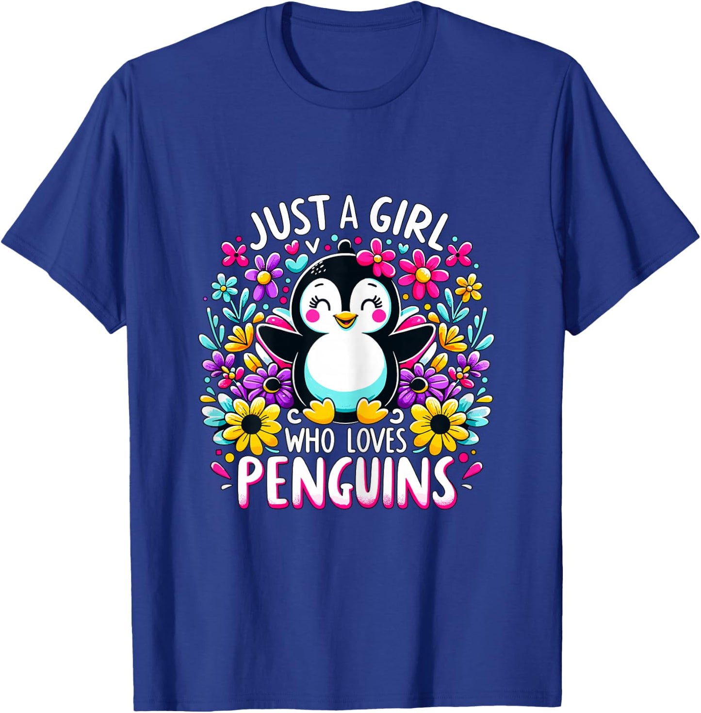 Just a Girl who loves Penguins T-Shirt - T-Shirt | Royal
