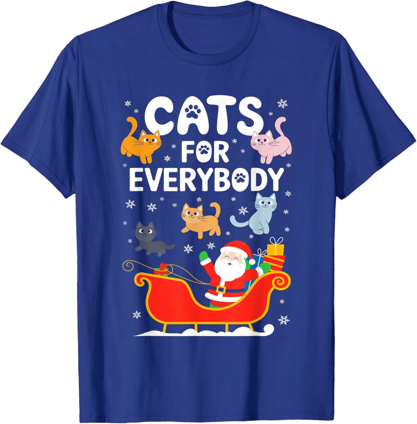 Cats For Everybody Shirt XMas Adult Kids Men Women Christmas T-Shirt - T-Shirt | Royal