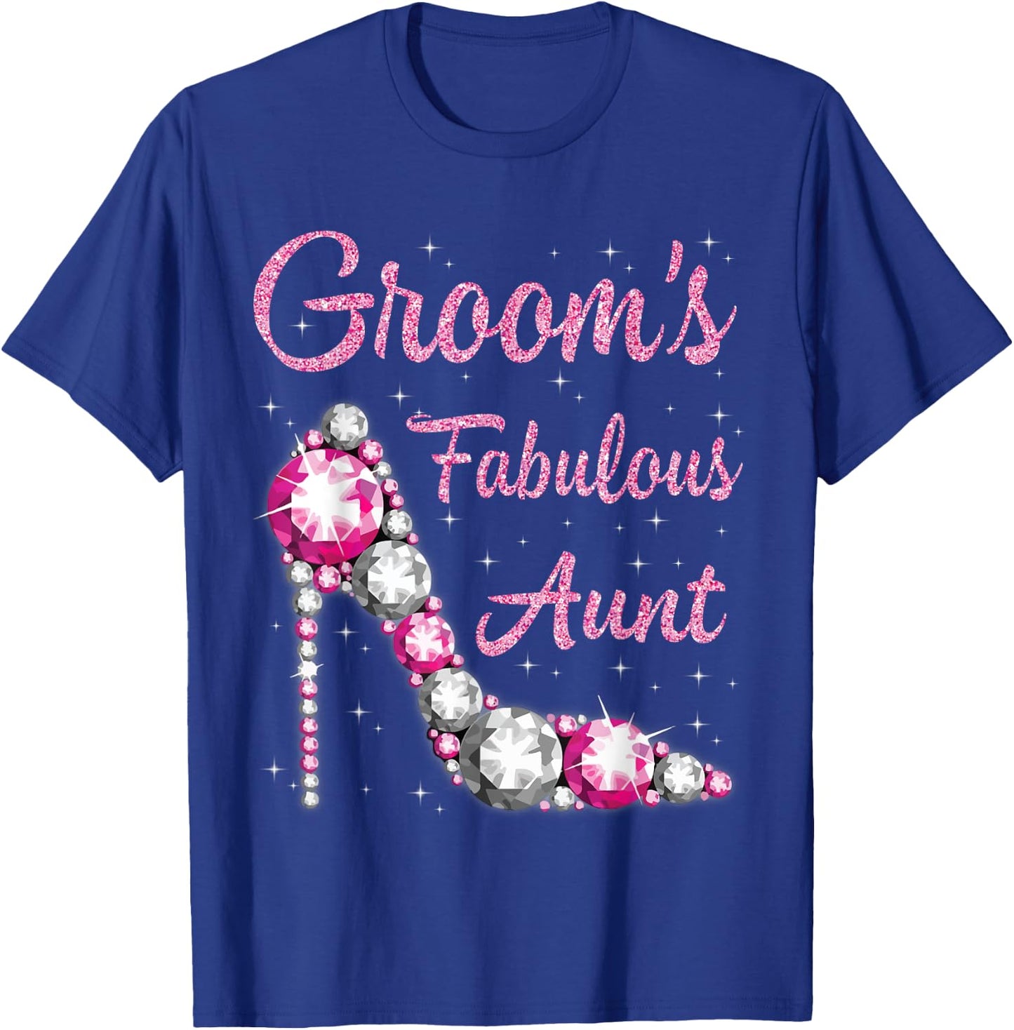 Groom's Fabulous Aunt Happy Wedding Marry Married Day T-Shirt - T-Shirt | Royal