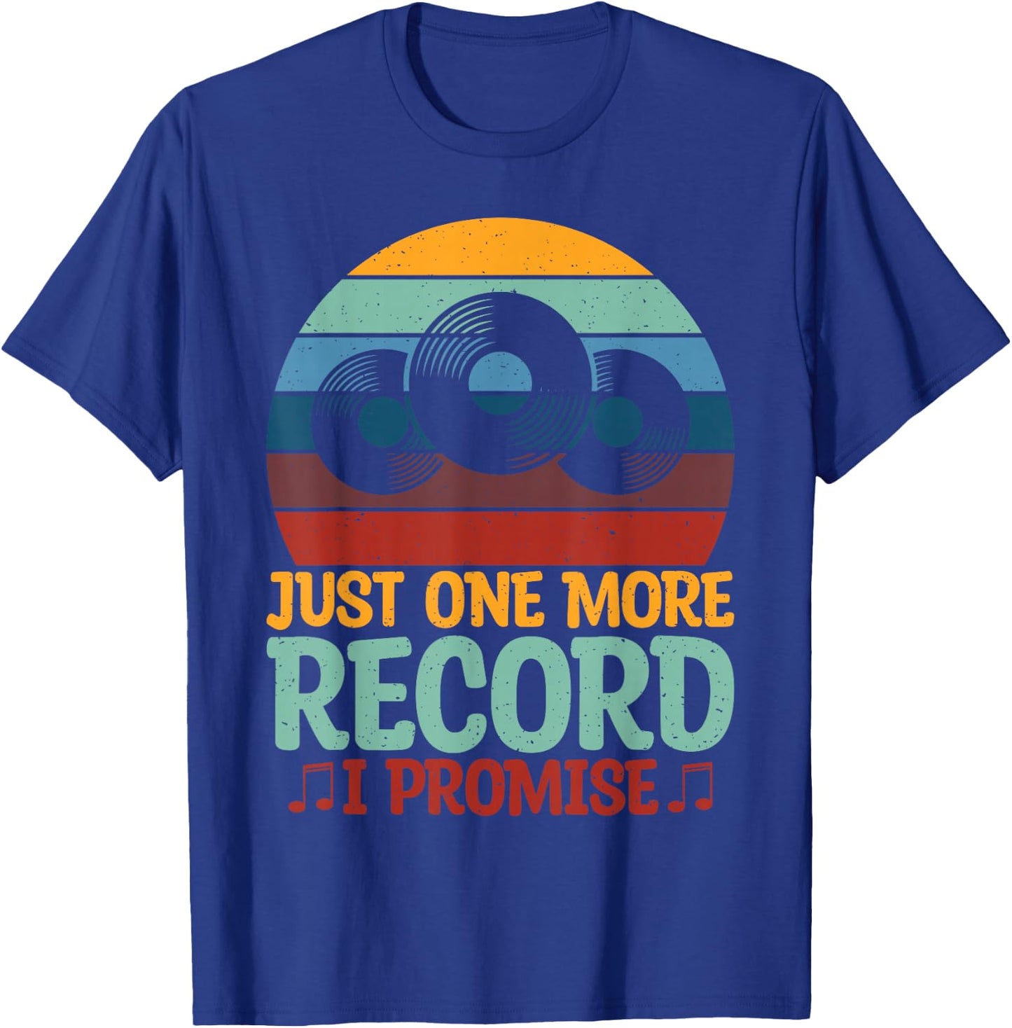 Just One More Record I Promise Vinyl Records T-Shirt - T-Shirt | Royal