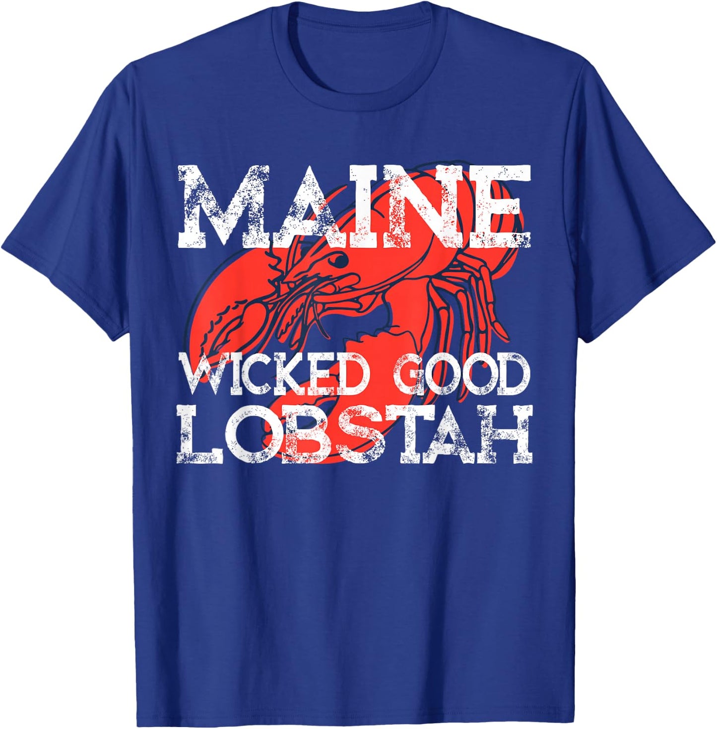Maine Wicked Good Lobstah Funny Maine Lobster T-Shirt - T-Shirt | Royal