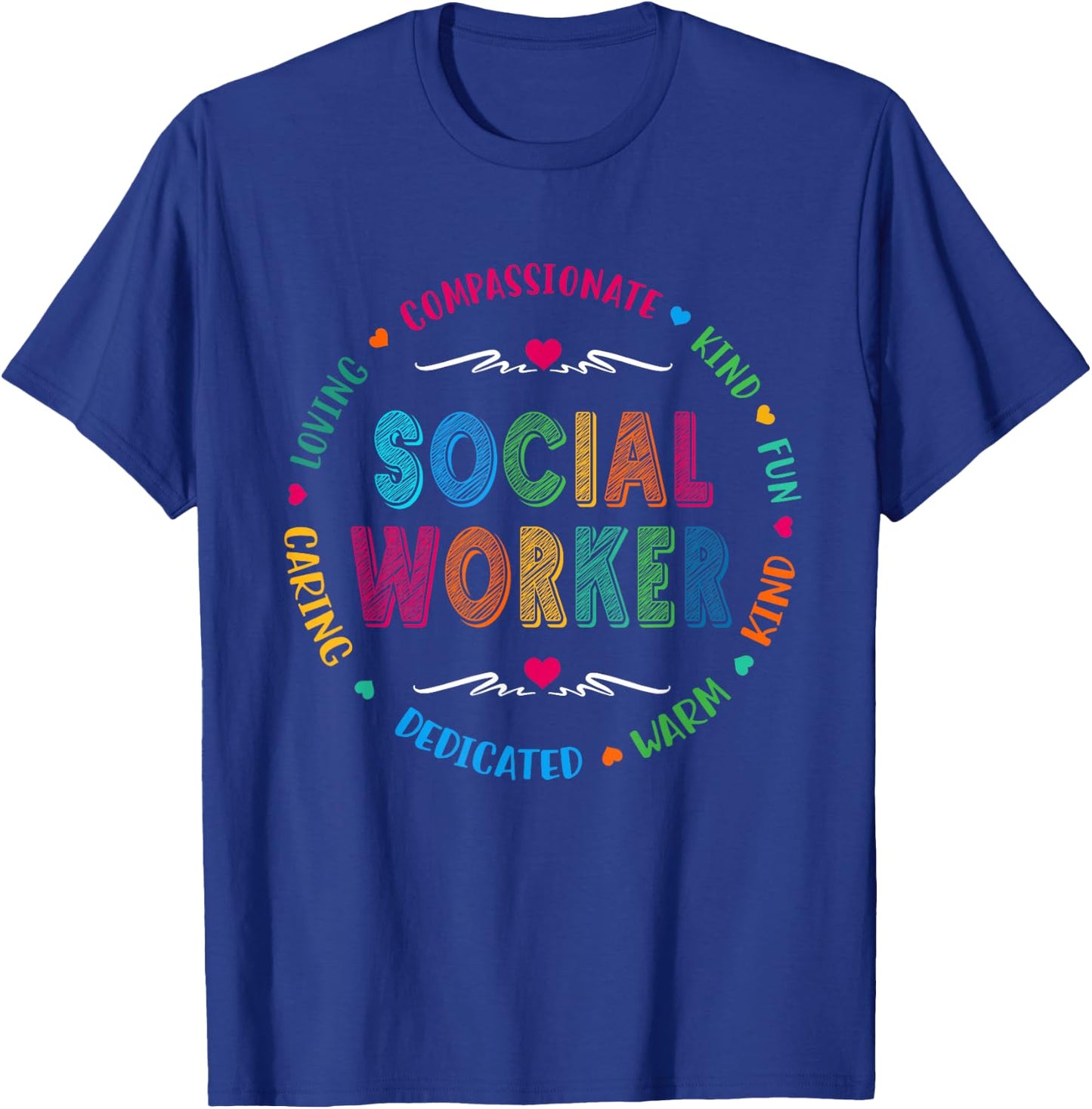 Social Worker 2026 Appreciation Social Work Week T-Shirt - T-Shirt | Royal