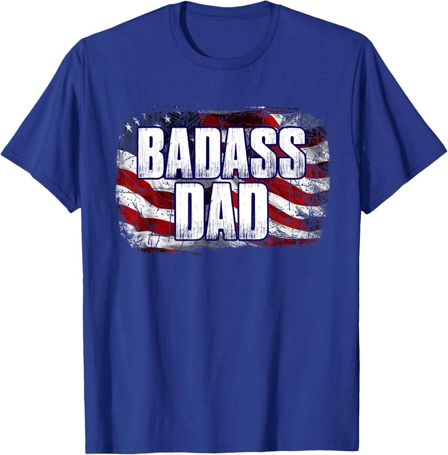 Badass Dad American Flag Men T-Shirt - T-Shirt | Royal
