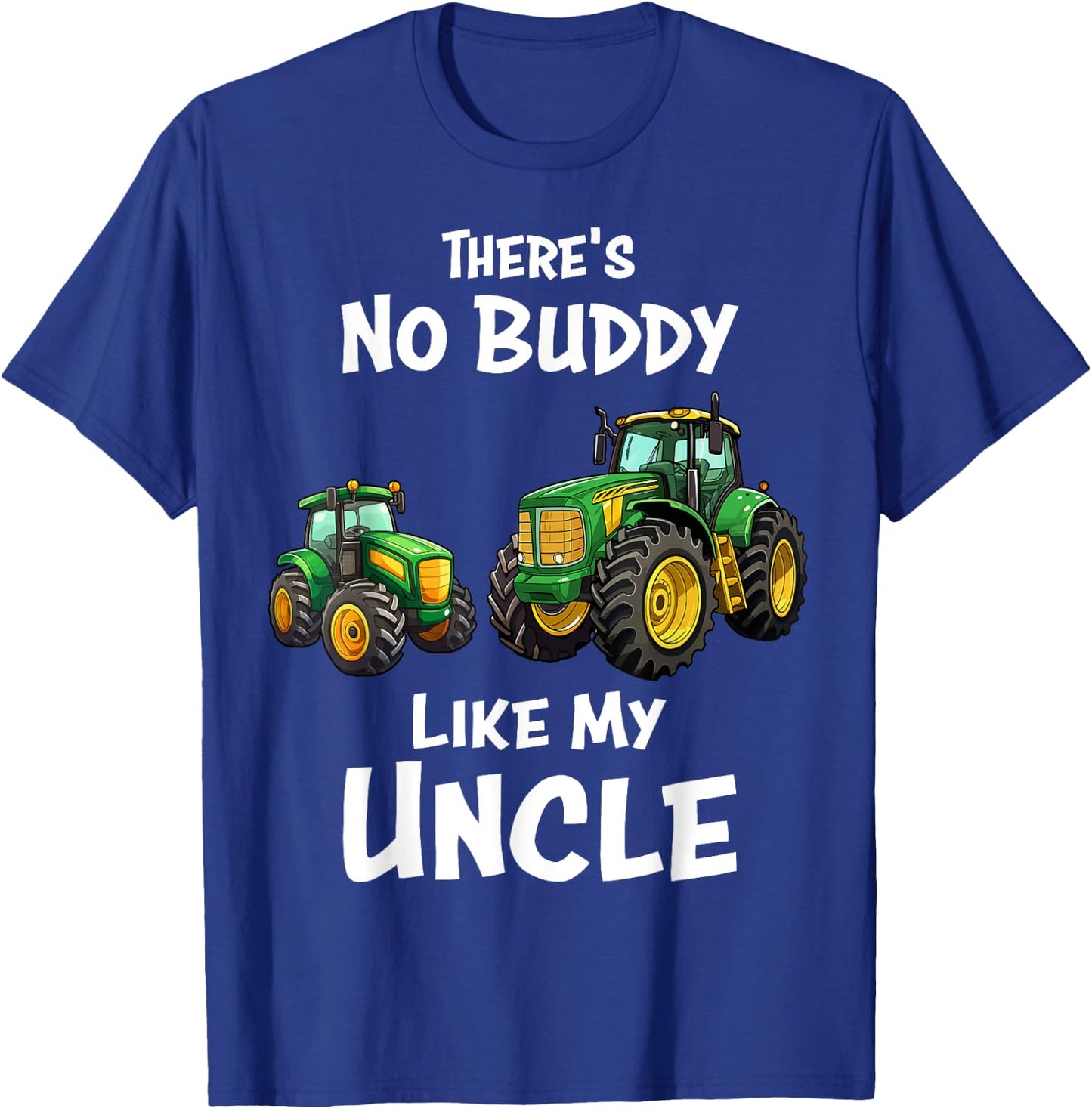 There's No Buddy Like My Uncle Tractor Matching Family T-Shirt - T-Shirt | Royal