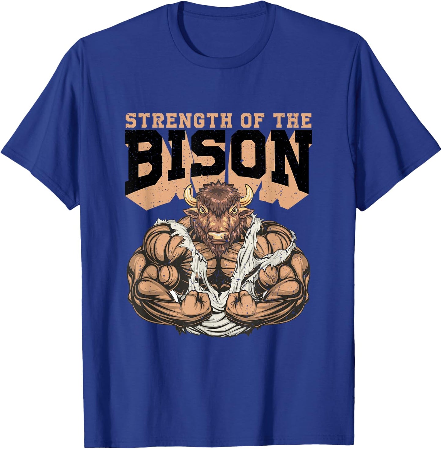 Strength Of The Bison Weightlifting Gym Workout T-Shirt - T-Shirt | Royal