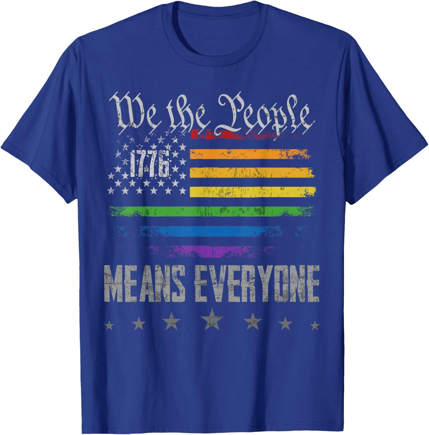We The People Means Everyone LGBTQ Support Gay Pride Ally T-Shirt - T-Shirt | Royal