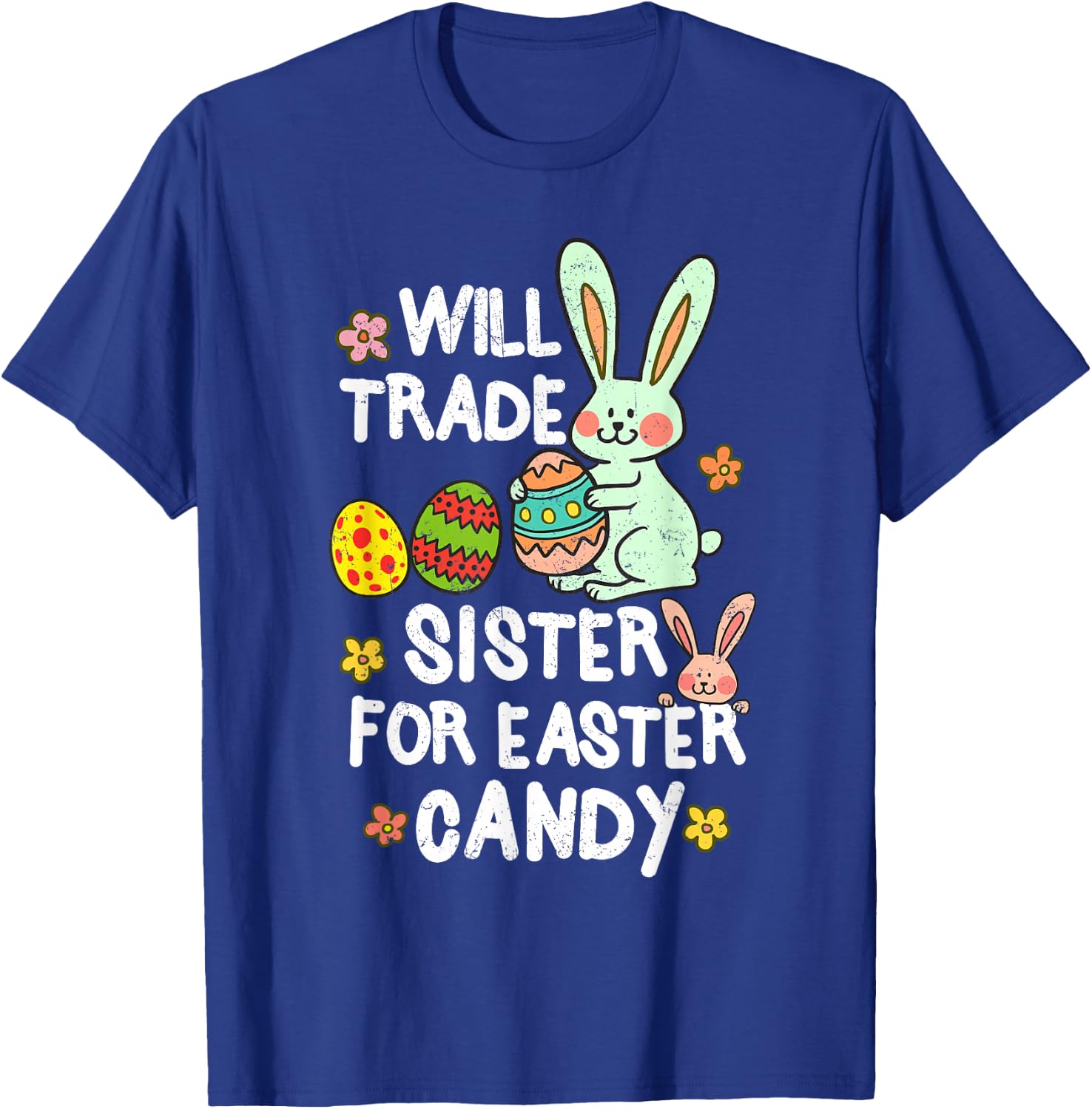 Will Trade Sister For Easter Candy Funny Boys Kids Toddler T-Shirt - T-Shirt | Royal