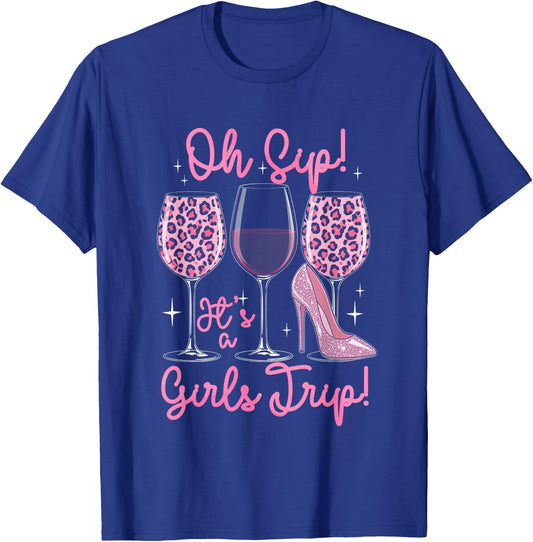 Oh Sip It's A Girl Trips Funny Leopard Wine Drinking Travel T-Shirt - T-Shirt | Royal