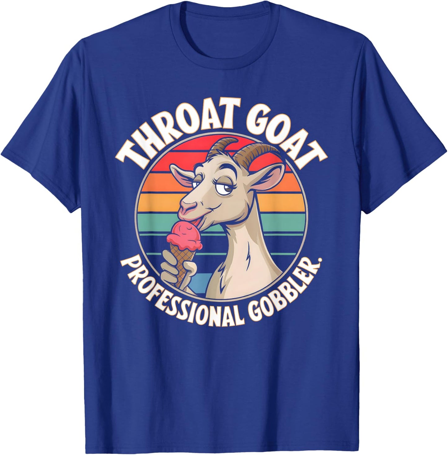 Throat Goat Retro Funny Adult Humor Ice Cream Gag Meme T-Shirt - T-Shirt | Royal