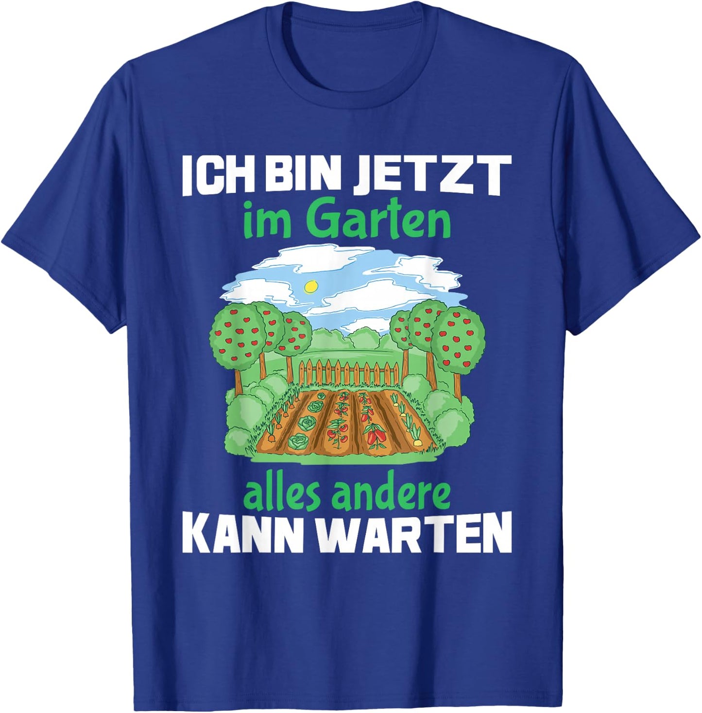 Lustiger Spruch Garten Geschenke Frauen Männer Gärtner T-Shirt - T-Shirt | Royal