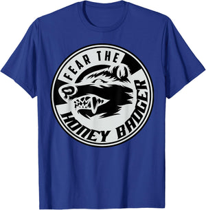 Cool Fear The Honey Badger - Great Gift T-Shirt - T-Shirt | Royal