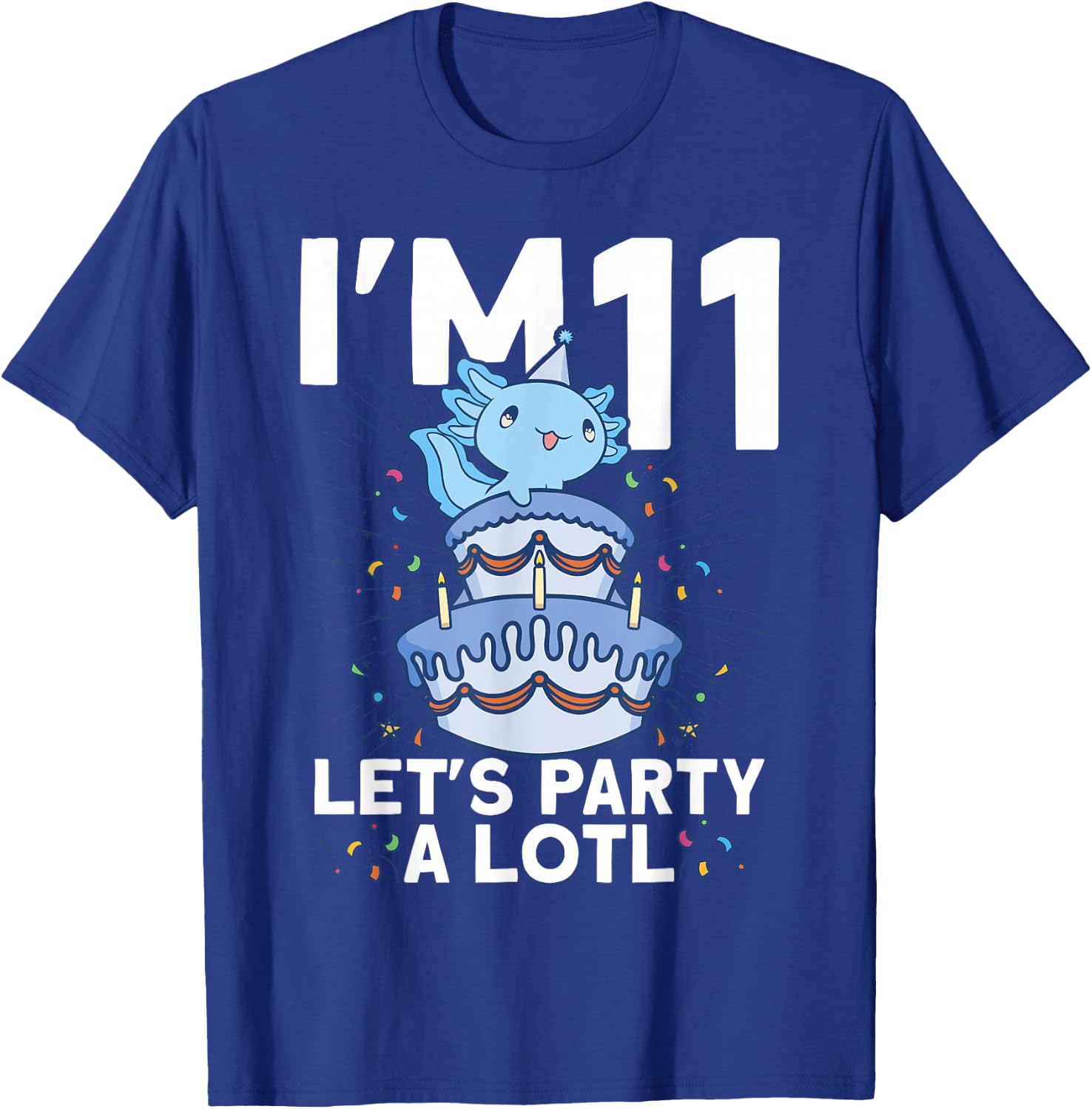 I'm 11 Bday Axolotl Party Cute 11th Birthday Kids Axolotl T-Shirt - T-Shirt | Royal