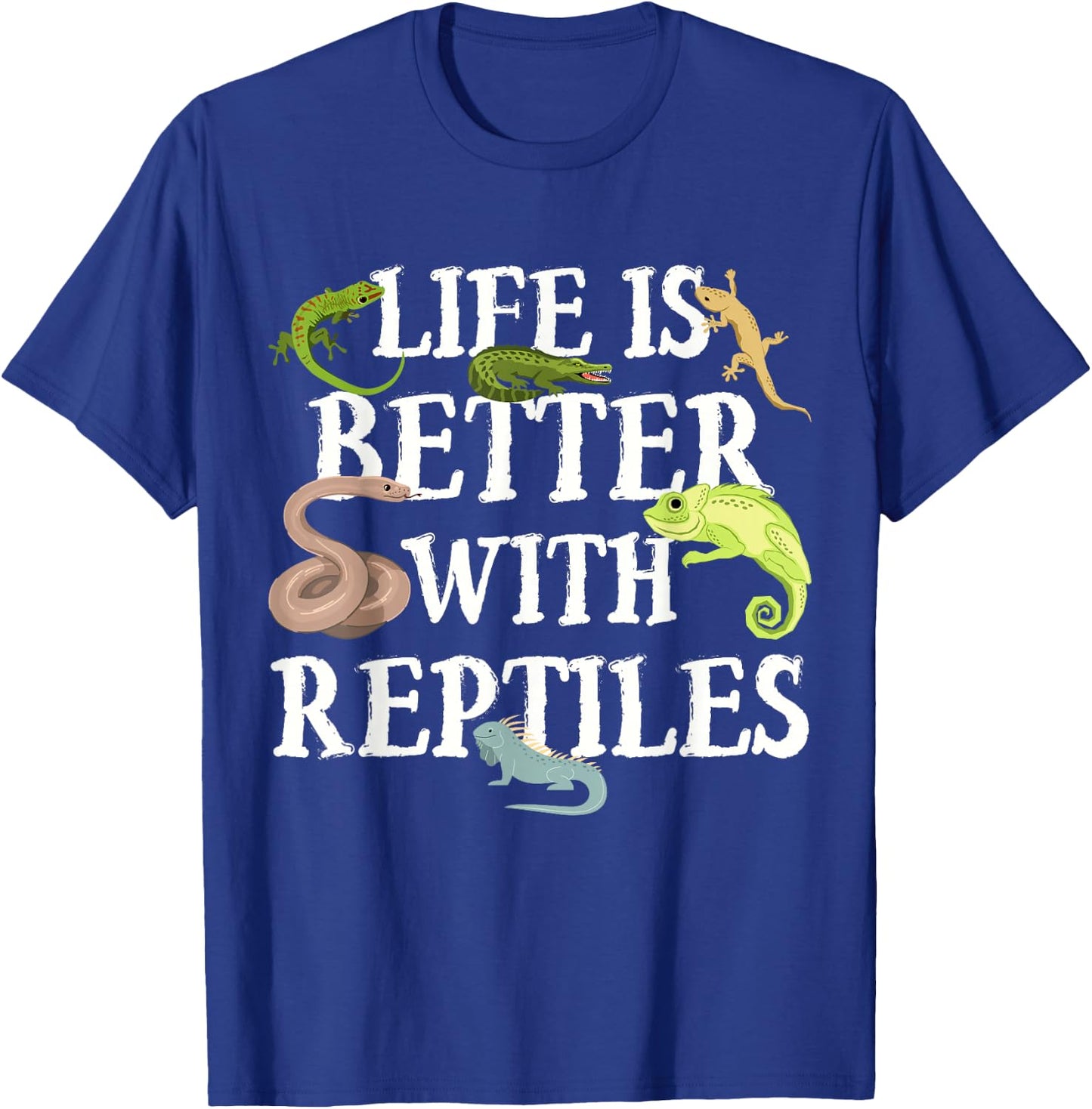 Funny Reptile Lover Life Is Better With Reptiles Herpetology T-Shirt - T-Shirt | Royal