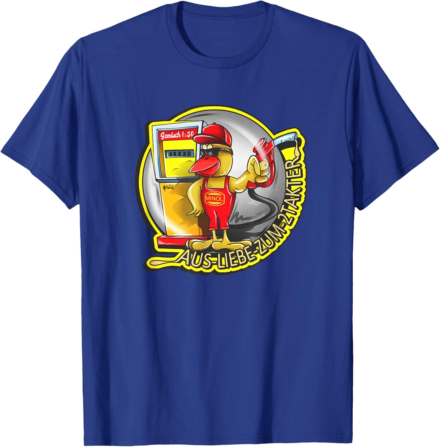 Minol Pirol - Tankwart aus Liebe zum Zweitakter Gemisch 1:50 T-Shirt - T-Shirt | Royal