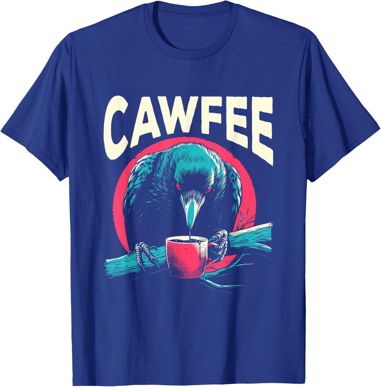 Cawfee - Funny Crow Coffee Pun Caffeine Lover Sarcastic T-Shirt - T-Shirt | Royal
