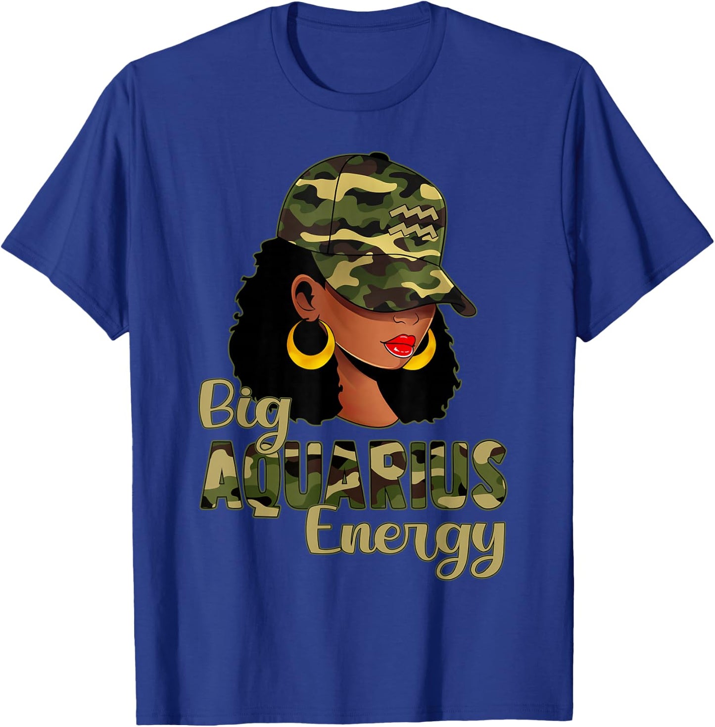 Big Aquarius Energy Black Woman Camo Cap Hat Zodiac Sign T-Shirt - T-Shirt | Royal