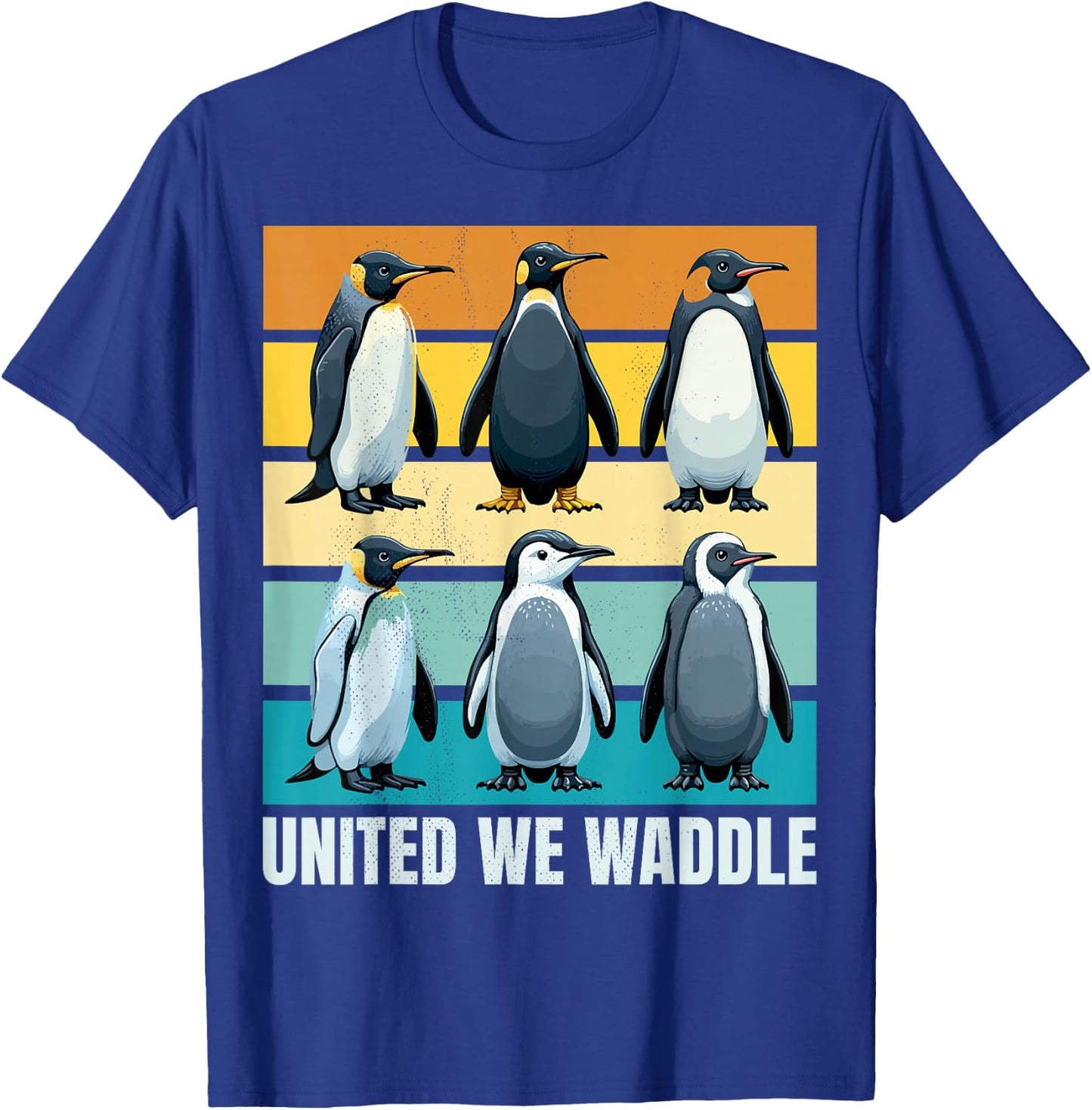 Together we are stronger. Penguins. United we waddle. T-Shirt - T-Shirt | Royal