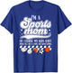 I'm A Sports Mom Sports Mother Sport Mom Sports Mama T-Shirt - T-Shirt | Royal