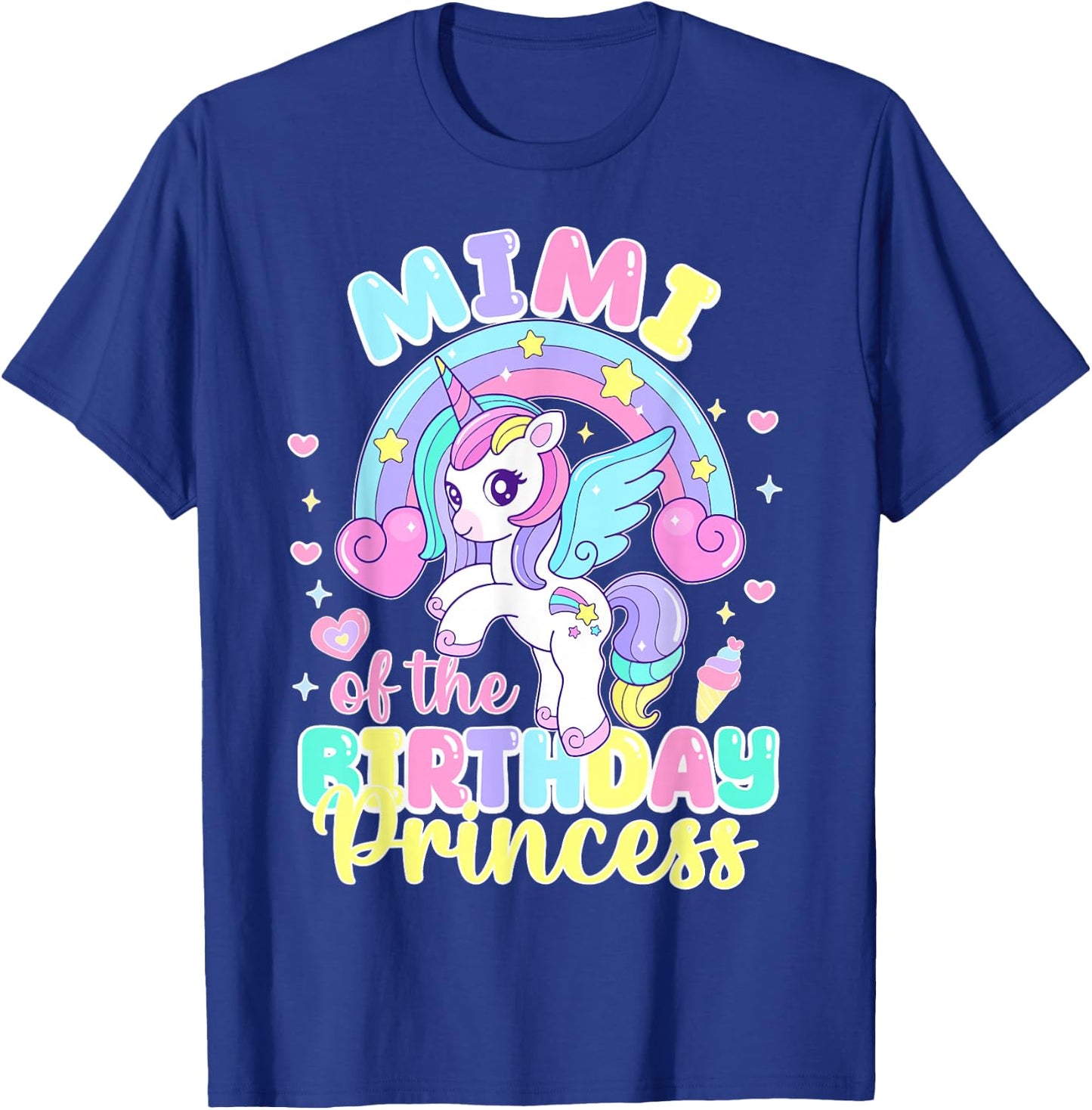 Mimi of the Birthday Princess Funny Unicorn Rainbow T-Shirt - T-Shirt | Royal
