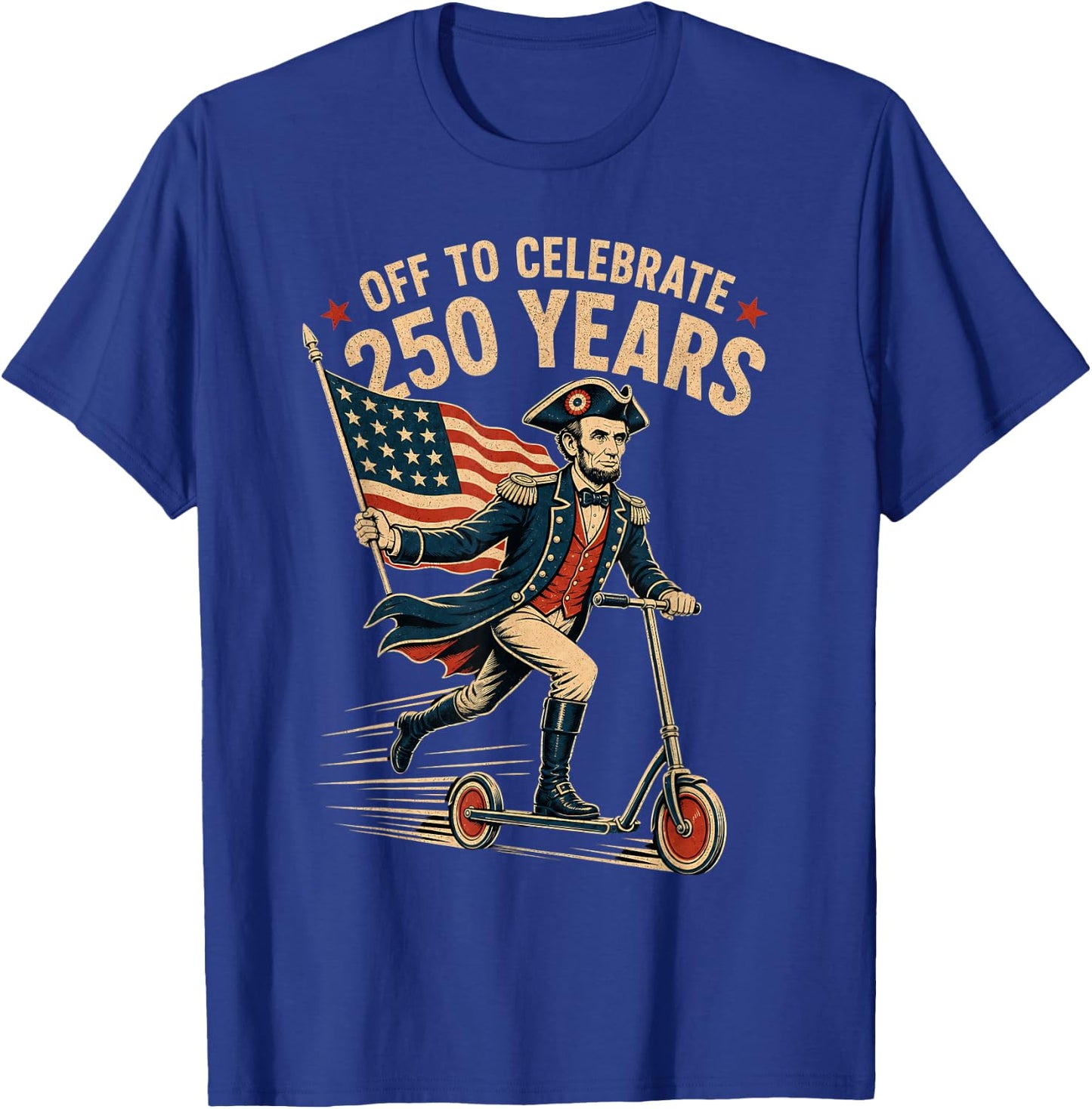 Abraham Lincoln Scooter American Flag 250 Years T-Shirt - T-Shirt | Royal
