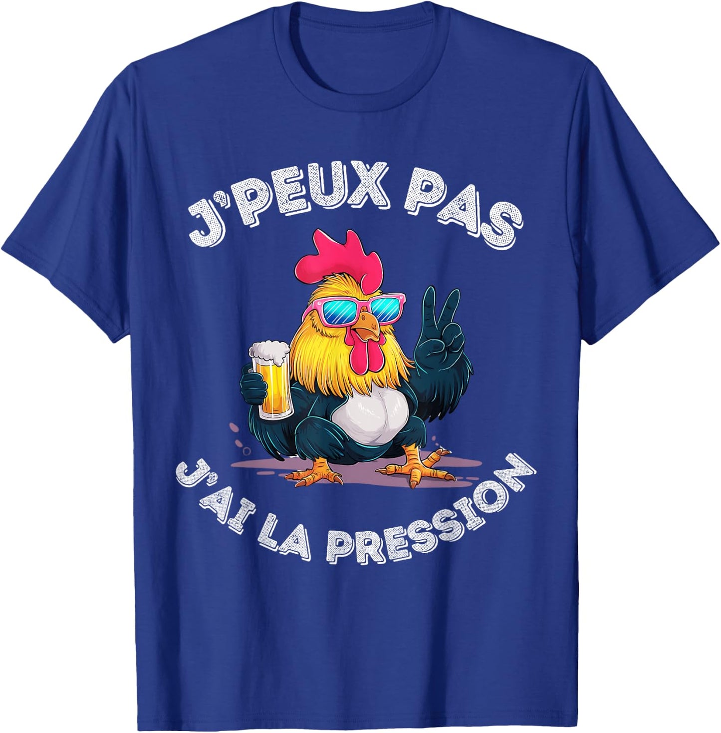 Cockerel Chicken Humour Beer Aperitif Je ai La Pression , Black, S T-Shirt - T-Shirt | Royal