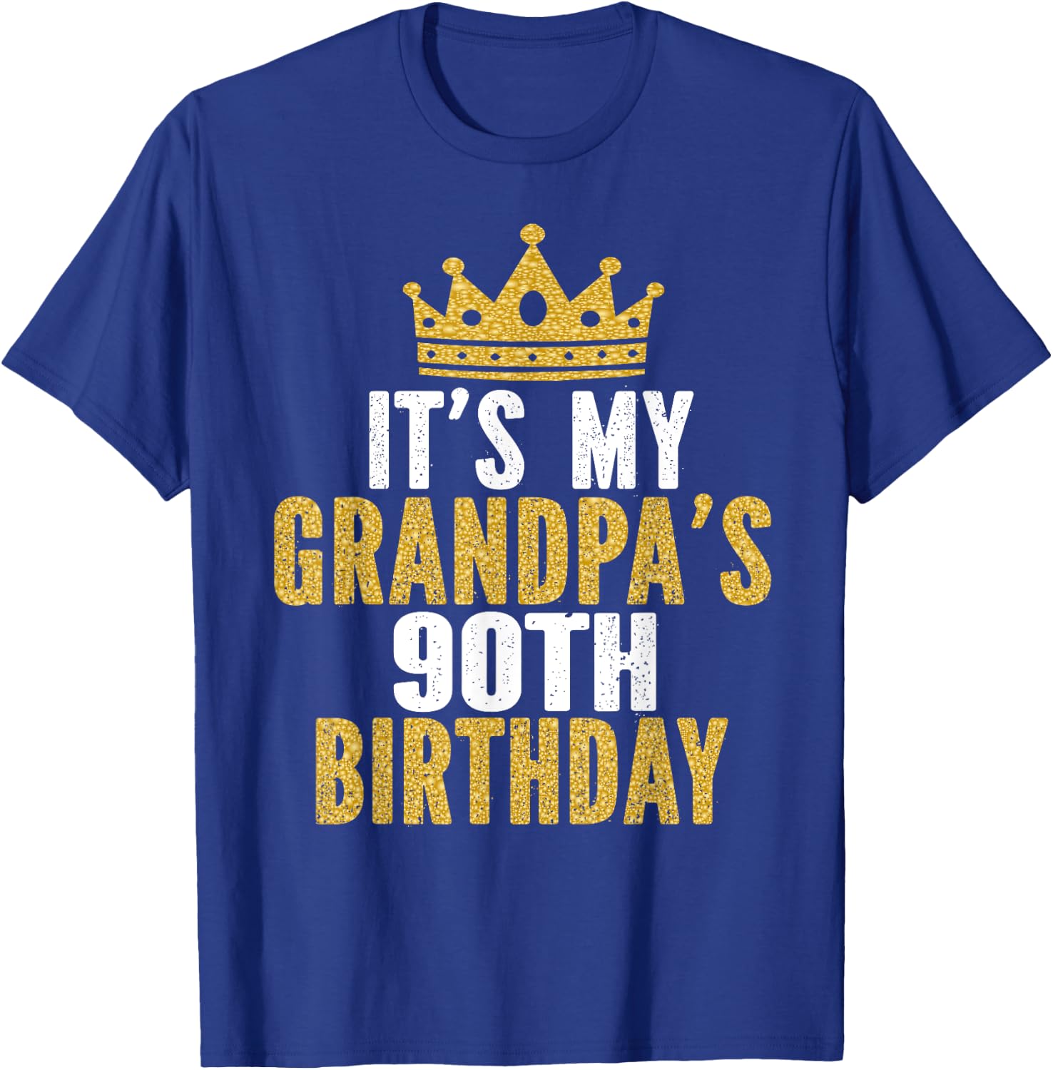 It's My Grandpa's 90th Birthday 90 Years Old Men T-Shirt - T-Shirt | Royal