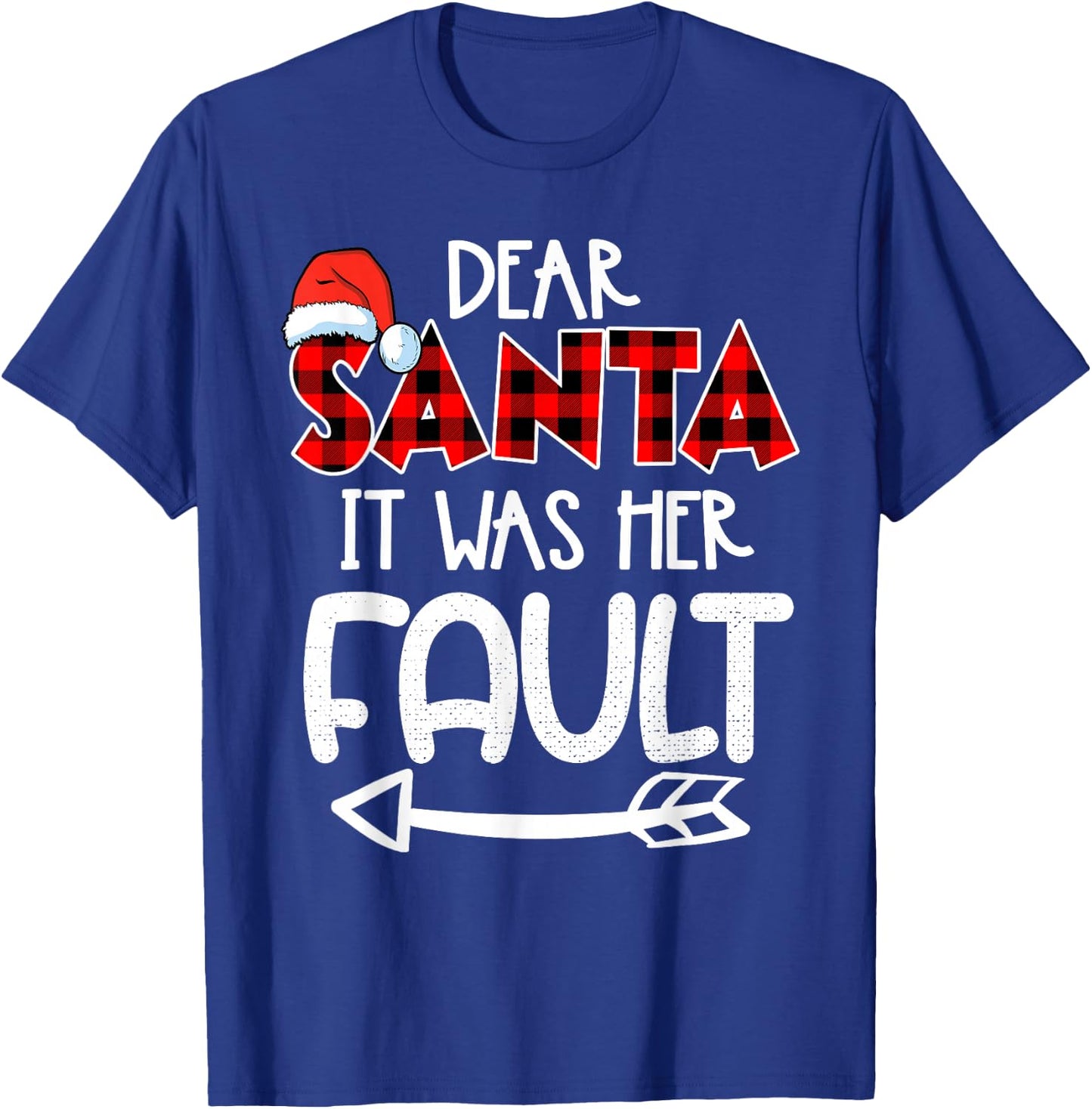 Naughty Christmas Couples - Dear Santa It Was Her Fault T-Shirt - T-Shirt | Royal