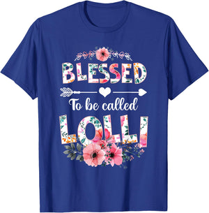 Blessed to be called Lolli Shirt Funny Lolli Mother's Day T-Shirt - T-Shirt | Royal