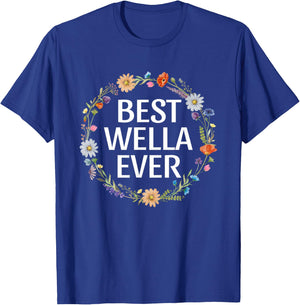 Best Wella Ever Cute Grandmother Abuela Floral Birthday T-Shirt - T-Shirt | Royal