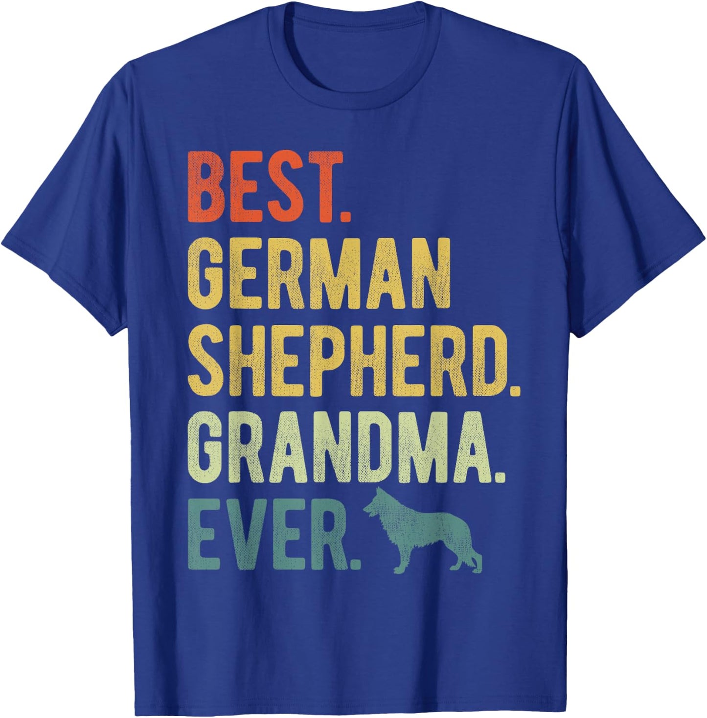 Best German Shepherd Grandma Ever Dog Lovers Mother's Day T-Shirt - T-Shirt | Royal